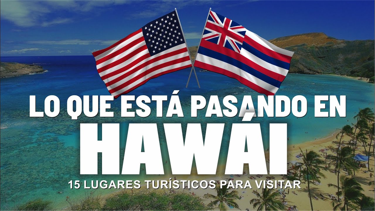 15 lugares turísticos para visitar en Hawái – EE. UU.