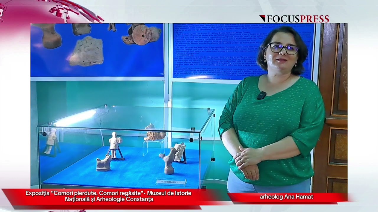Focus Press- Jucării antice, expoziția Comori pierdute. Comori regăsite. MINAC, arheolog Ana Hamat