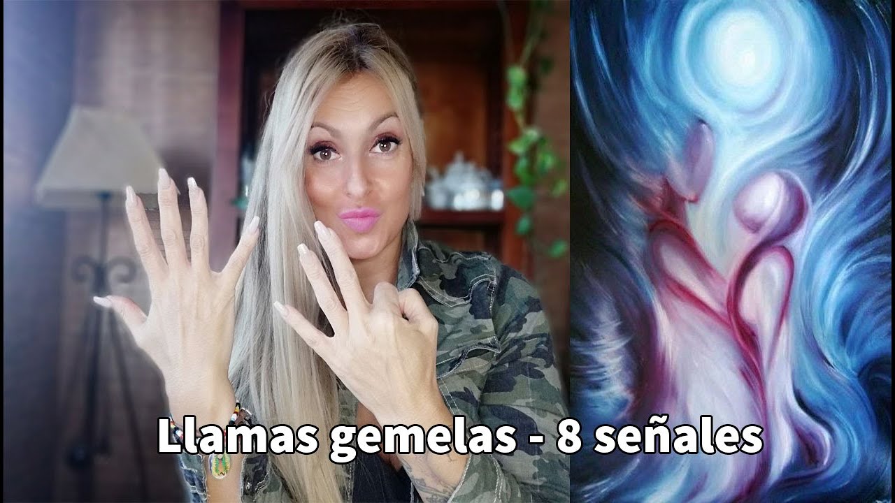 Estas con una llama Gemela'?💞👨‍❤️‍💋‍👨👩‍❤️‍💋‍👩🤷  8 SEÑALES 💘🤷👨‍🦳👩‍🦳