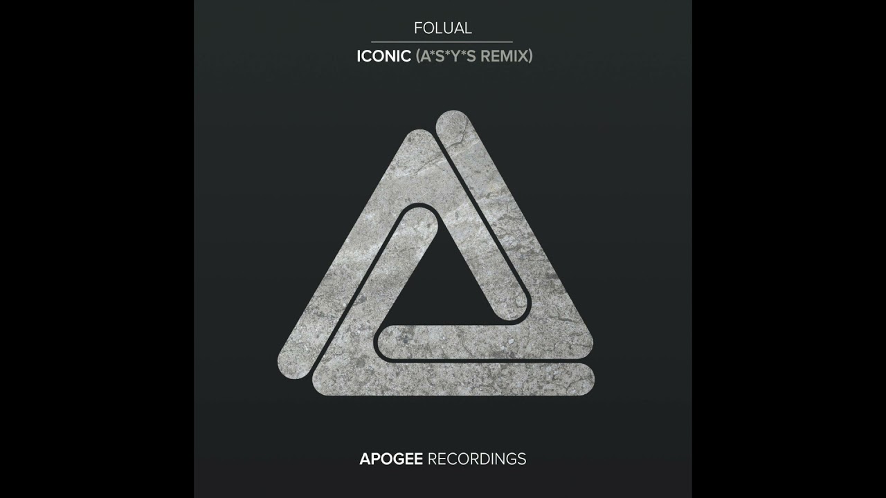 FOLUAL - Iconic (A*S*Y*S Remix) (Apogee Recordings)