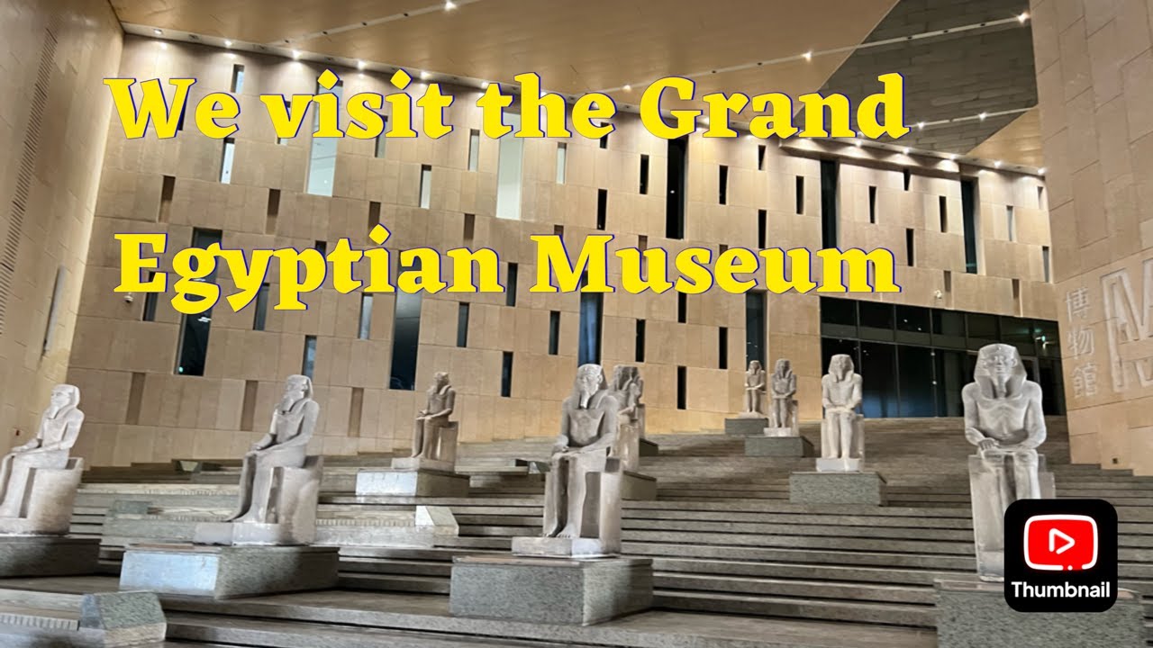 The Grand Egyptian Museum is open