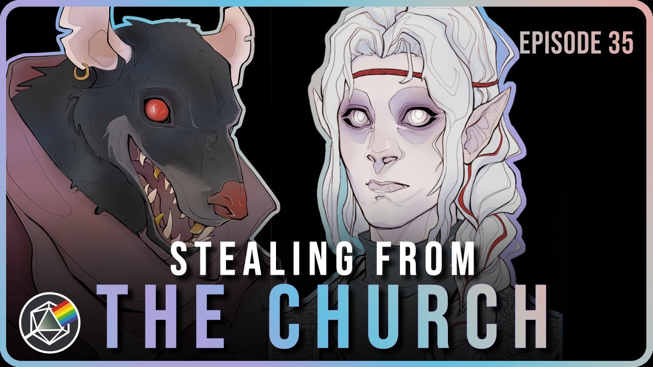 D&D Boyband | C2E35 | Stealing from the Church