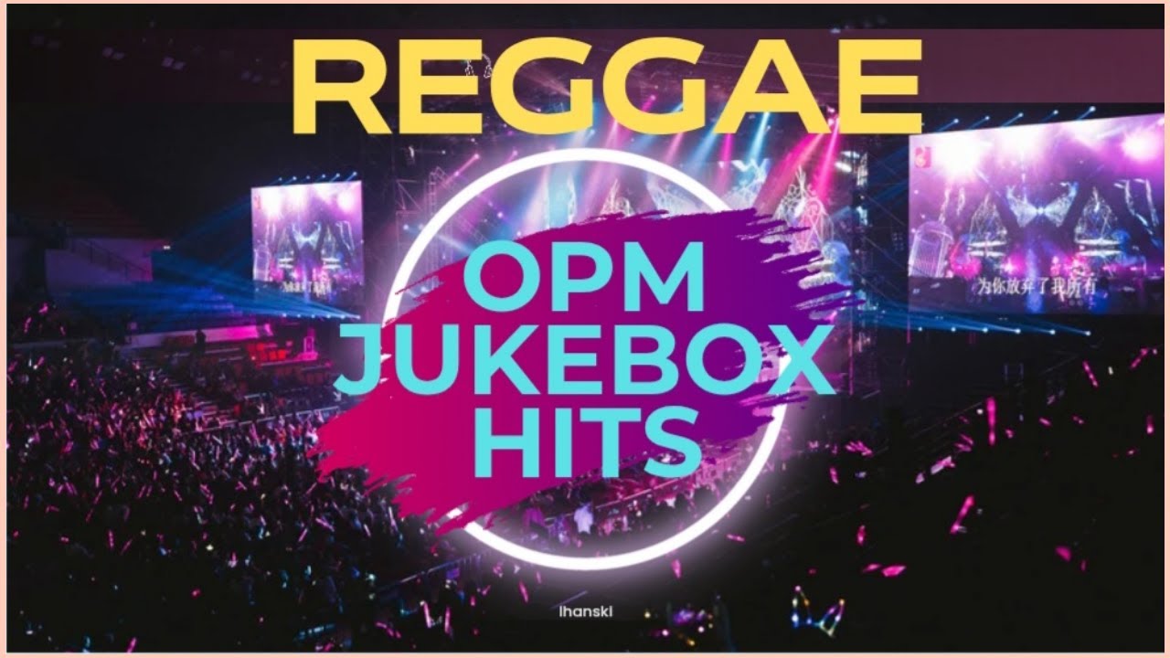 &diams;️OPM JUKEBOX HITS REGGAE#reggae #music