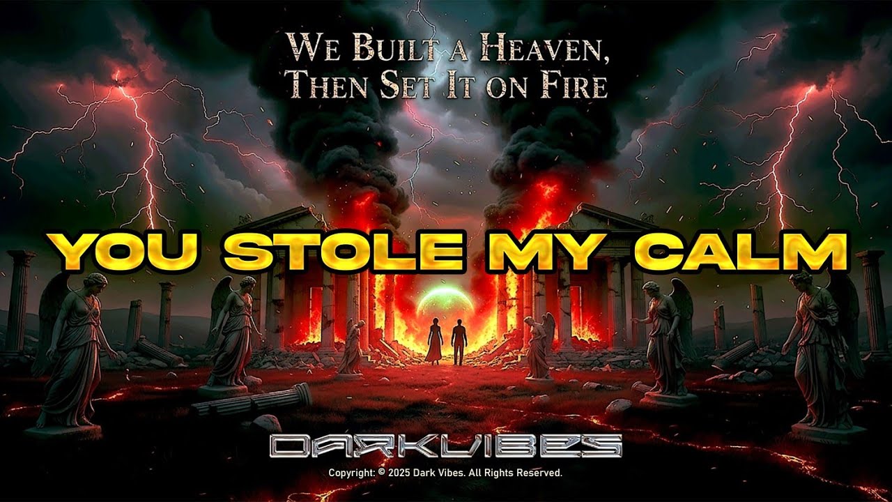 Dark Vibes - You Stole My Calm