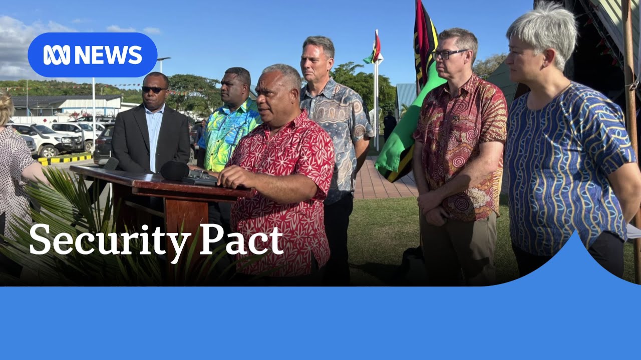 Australia and Vanuatu give green light to 'significant' pact worth $500m | ABC NEWS