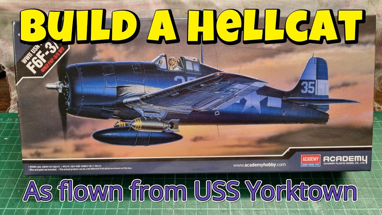 Build A HELLCAT F6F-3 - From USS Yorktown