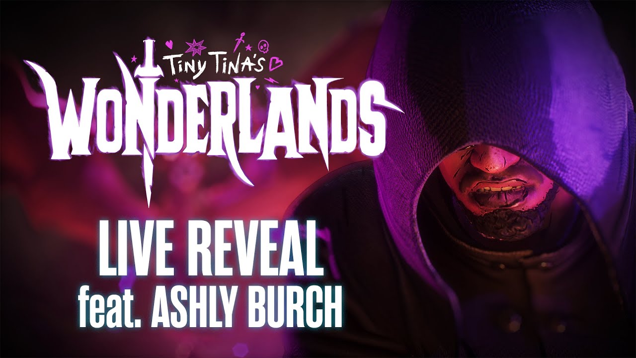 Tiny Tina’s Wonderlands – Live Reveal Feat. Ashly Burch [VOD]