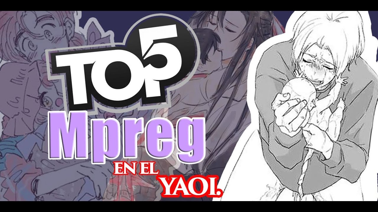 Top 5 de  mangas MPREG en el YAOI.