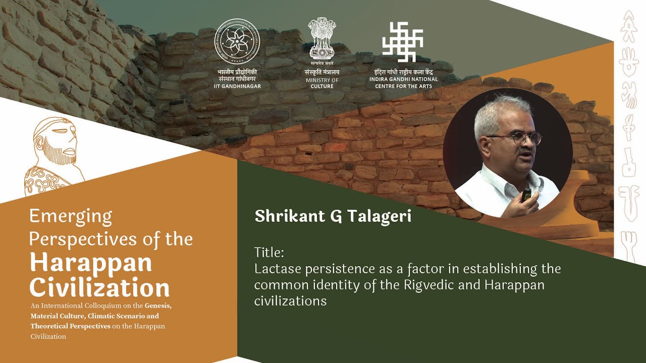 45 | Lactase, factor in establishing the common identity of Rigvedic & Harappan | Shrikant Talageri