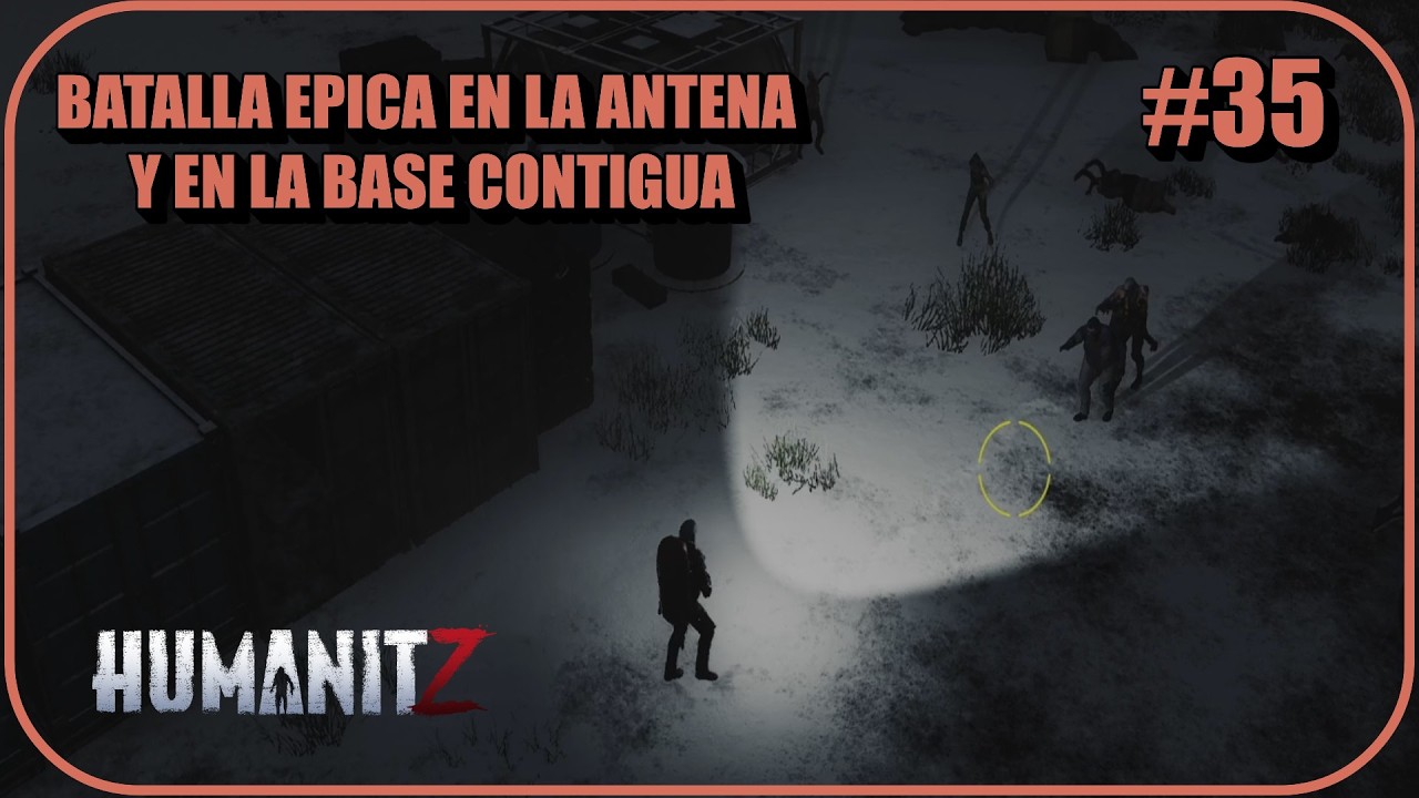 HUMANITZ #35 BATALLA EPÌCA EN LA ANTENA Y LA BASE CONTIGUA