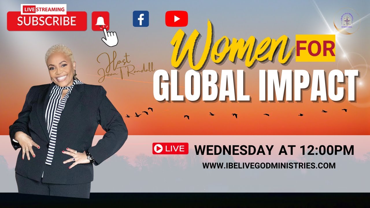 Women For Global Impact with Host Elder Joan T Randall