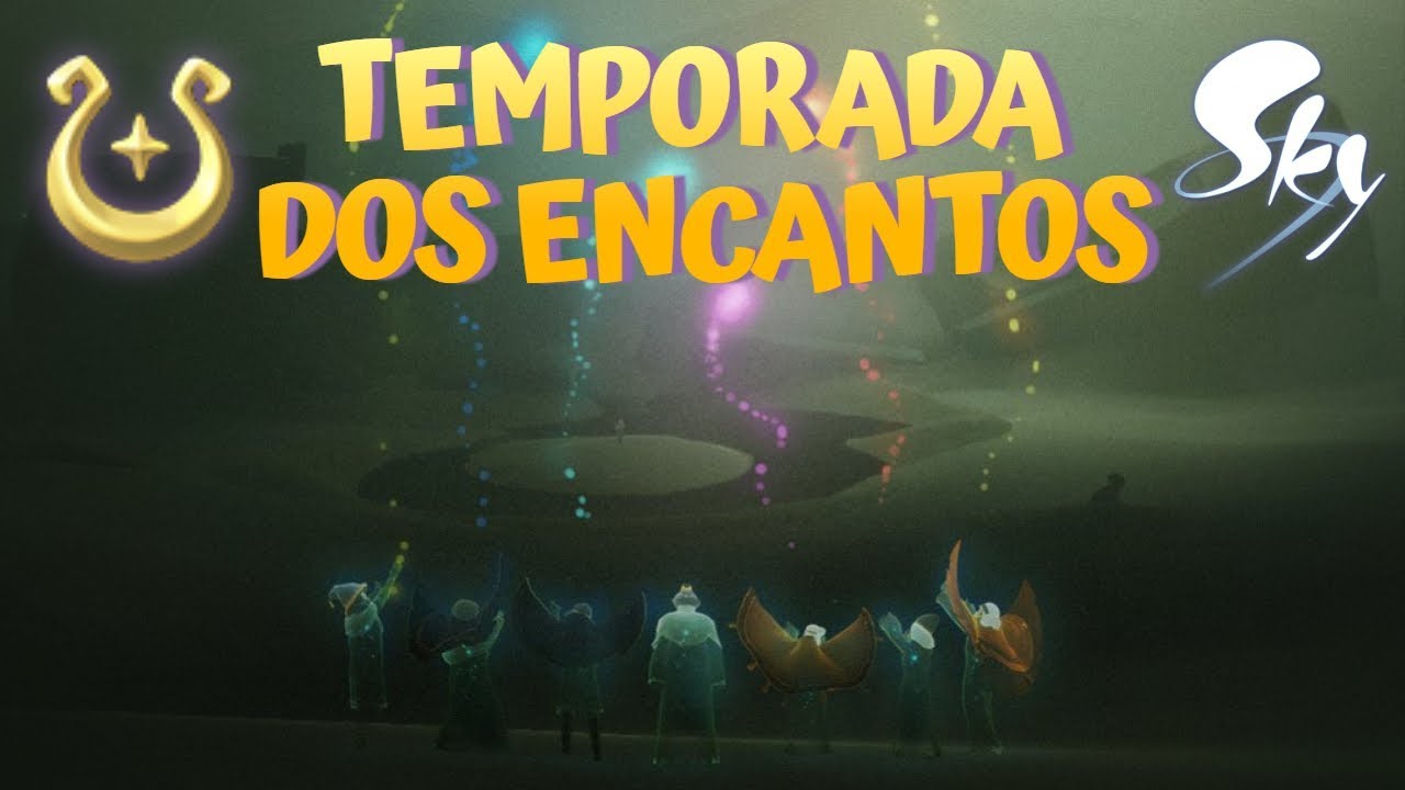 Temporada dos Encantos | O início | Sky Children of the light