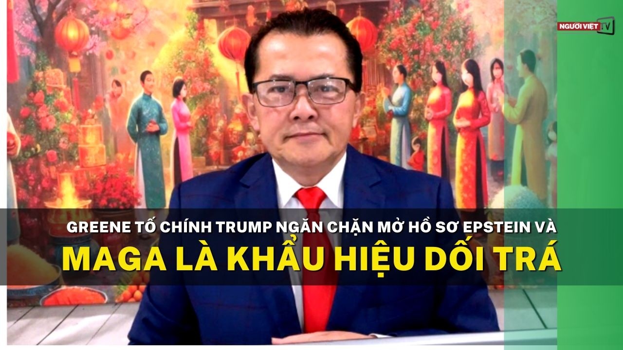 Greene tố chính Trump ngăn chặn mở hồ sơ Epstein và MAGA là khẩu hiệu dối trá