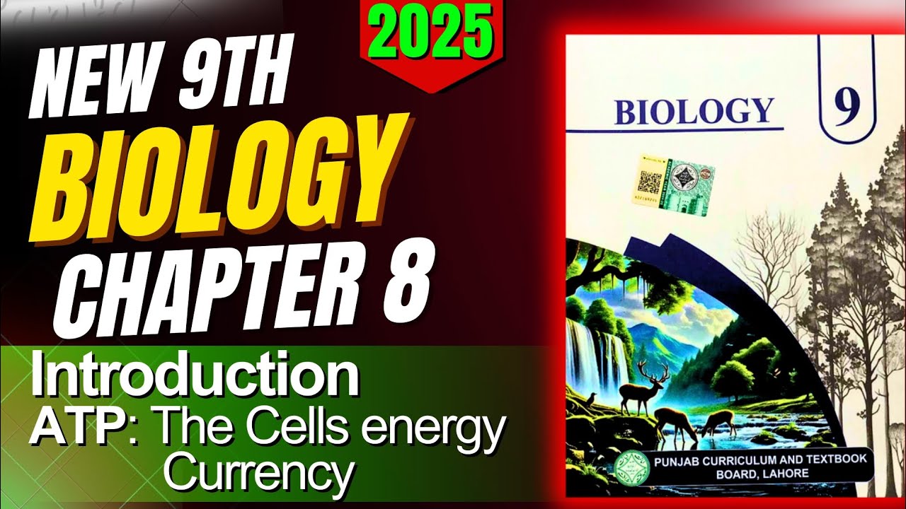 9th Class Biology new book 2025| ATP:The cells energy currency| lecture 1