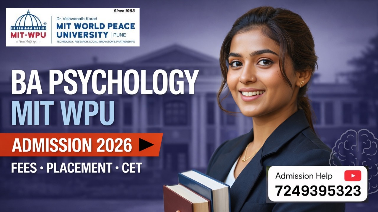MIT WPU BA Psychology 2026 | Fees, Eligibility, Admission Process, Placements & Careers