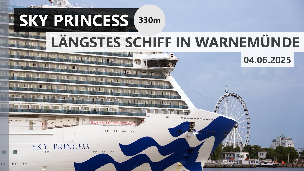 SKY PRINCESS (330m 👍) Warnemünde 🏖️ (04.06.2025)