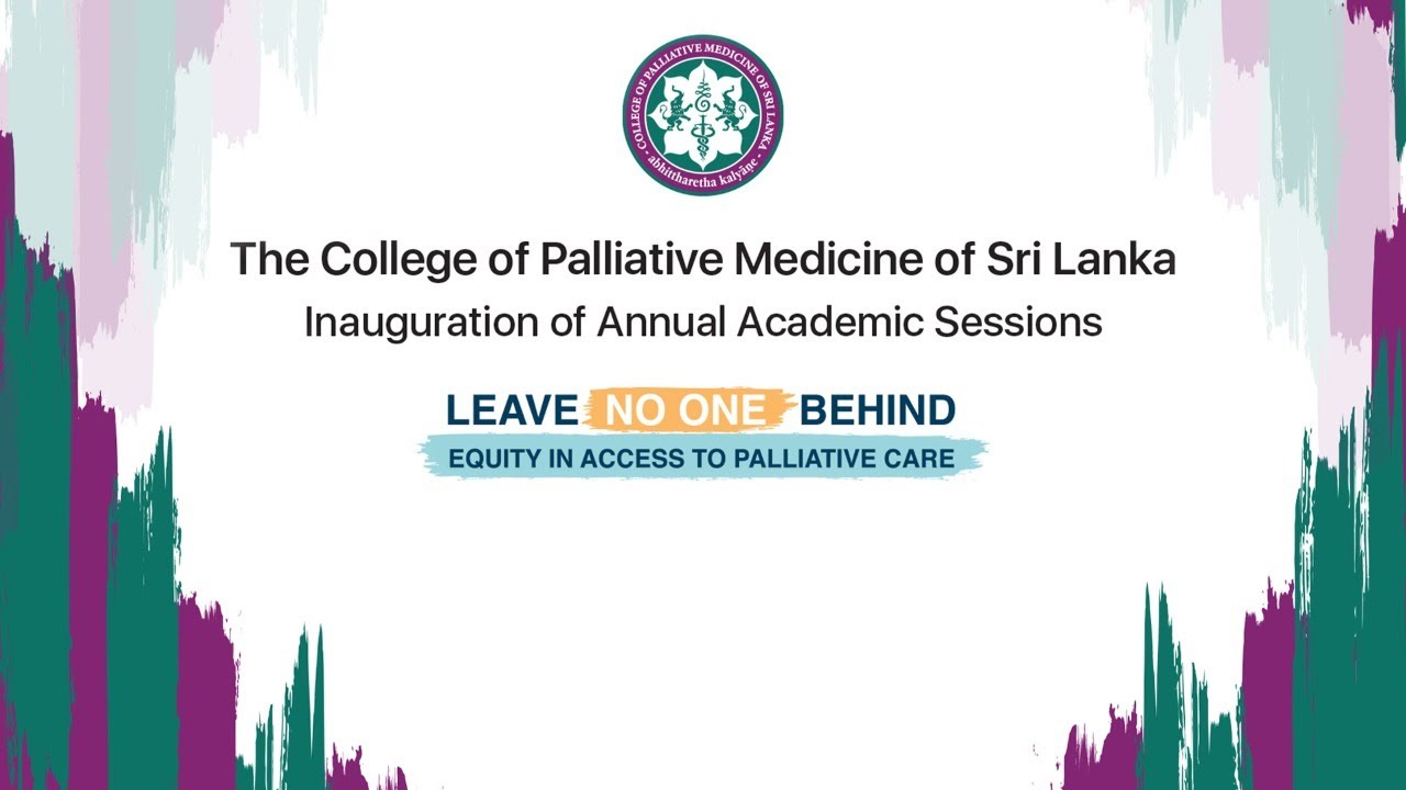 The College of Palliative Medicine of Sri Lanka Inauguration of annual Academic Sessions