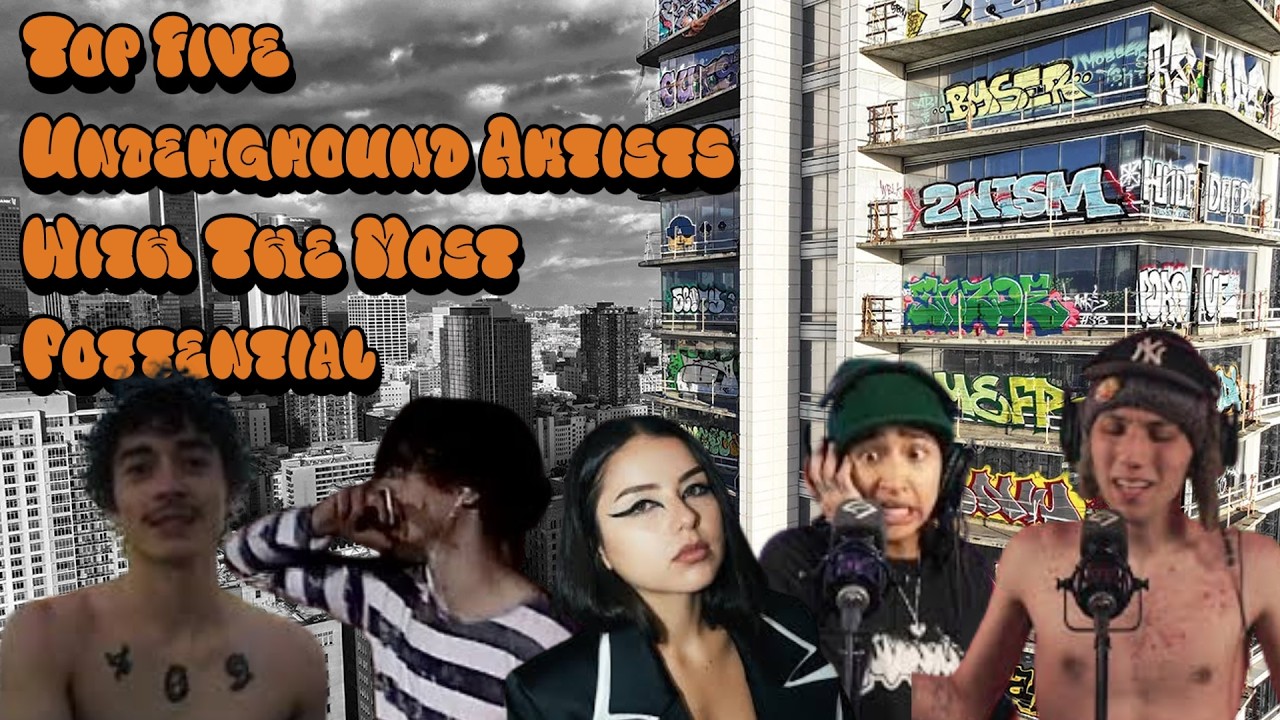 Top 5 Underground Artists With The Most Potential