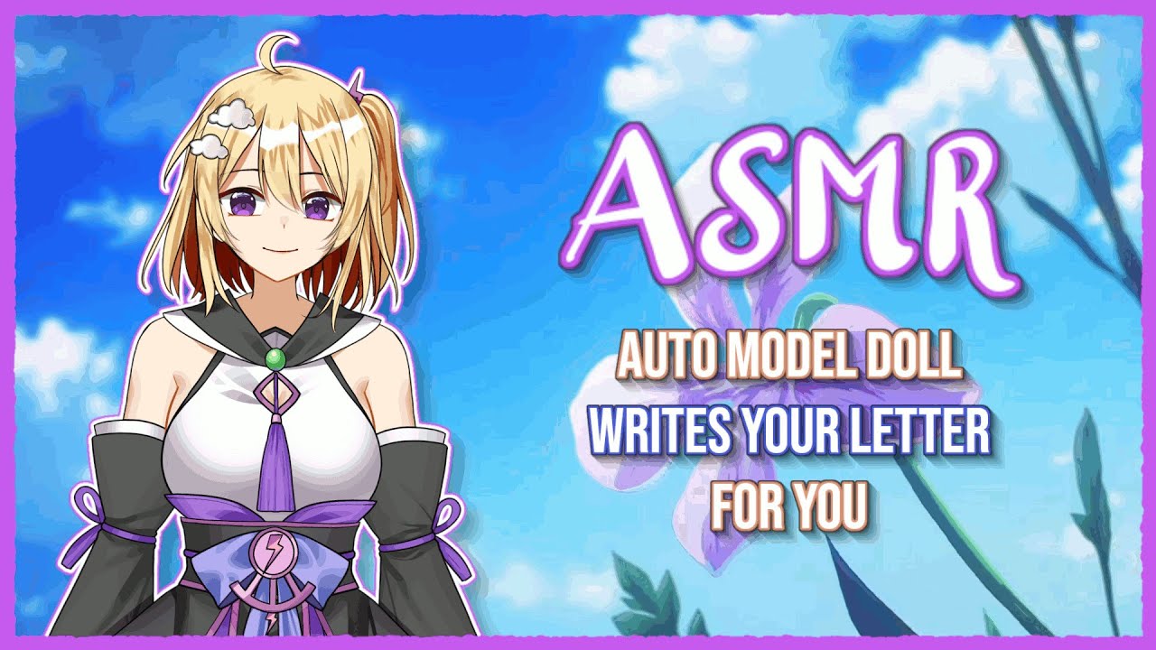 【ASMR】 Auto Model Doll Writes Your Love Letter For You 【F4A】【SFW】