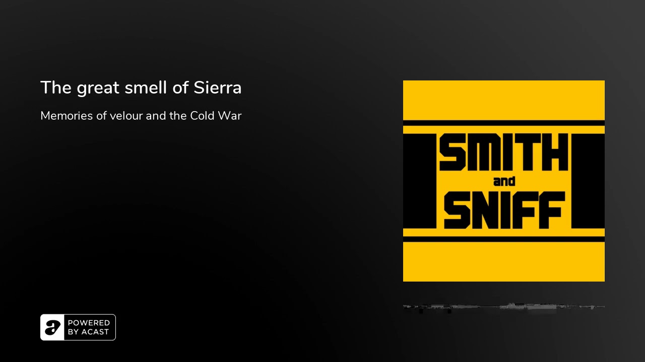 Pod 58 — Великолепный запах Sierra