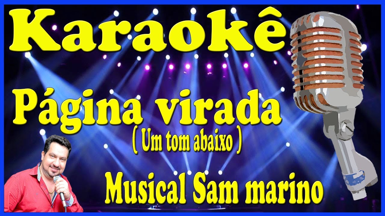 Karaokê Página virada - Banda San Marino (FAVOR OLHE A DESCRIÇÃO)