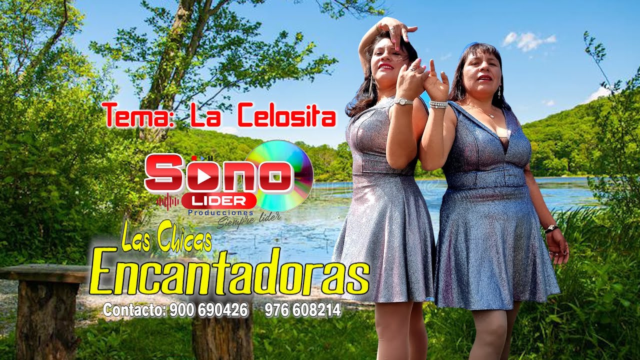 LAS CHICAS ENCANTADORAS_2025_La celosita_Official Youtube