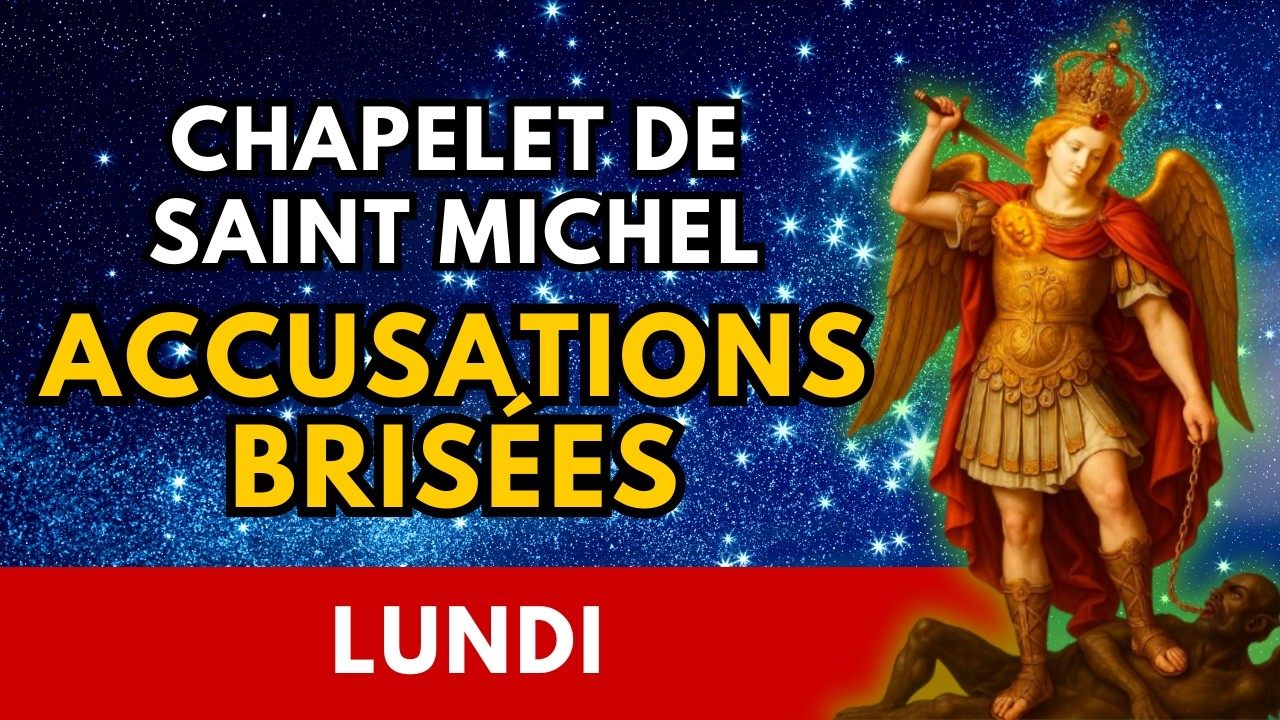 Chapelet à Saint Michel Archange pour écraser les forces spirituelles qui vous accusent (Lundi)