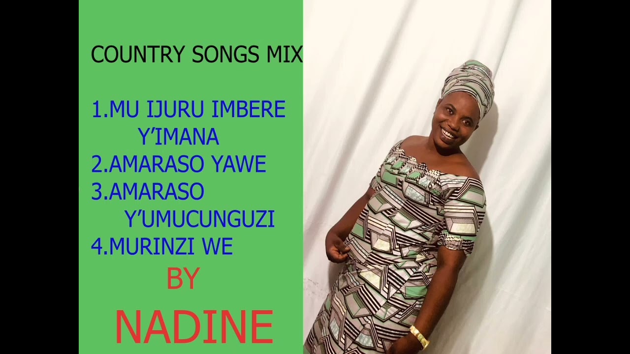 COUNTRY SONGS MIX _INDIRIMBO MU NJYANA YA COUNTRY BY NADINE