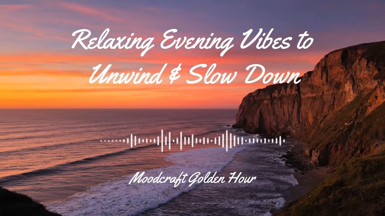 Golden Sunset Chill 🌅 | Relaxing Evening Vibes to Unwind & Slow Down