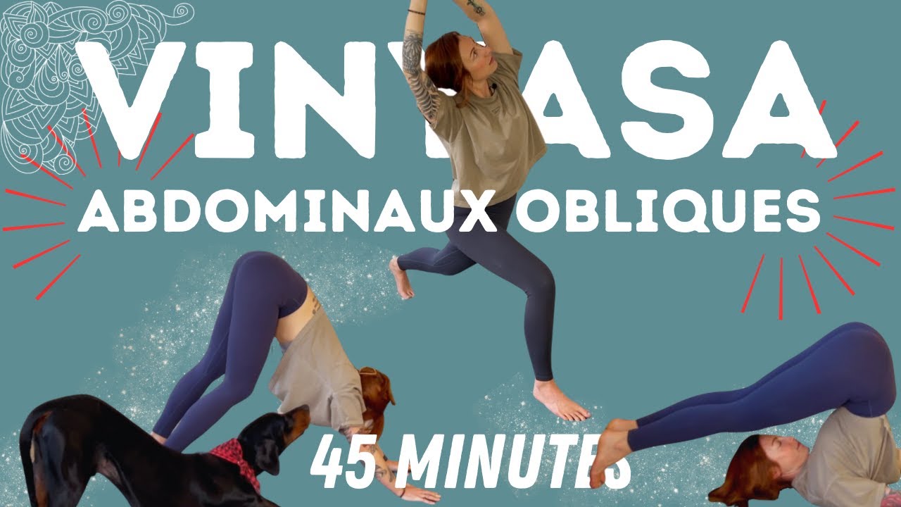 Vinyasa - ABDOMINAUX Obliques (AUCUN redressement assis/sit up) - 45 min - Valérie Kinésiologue