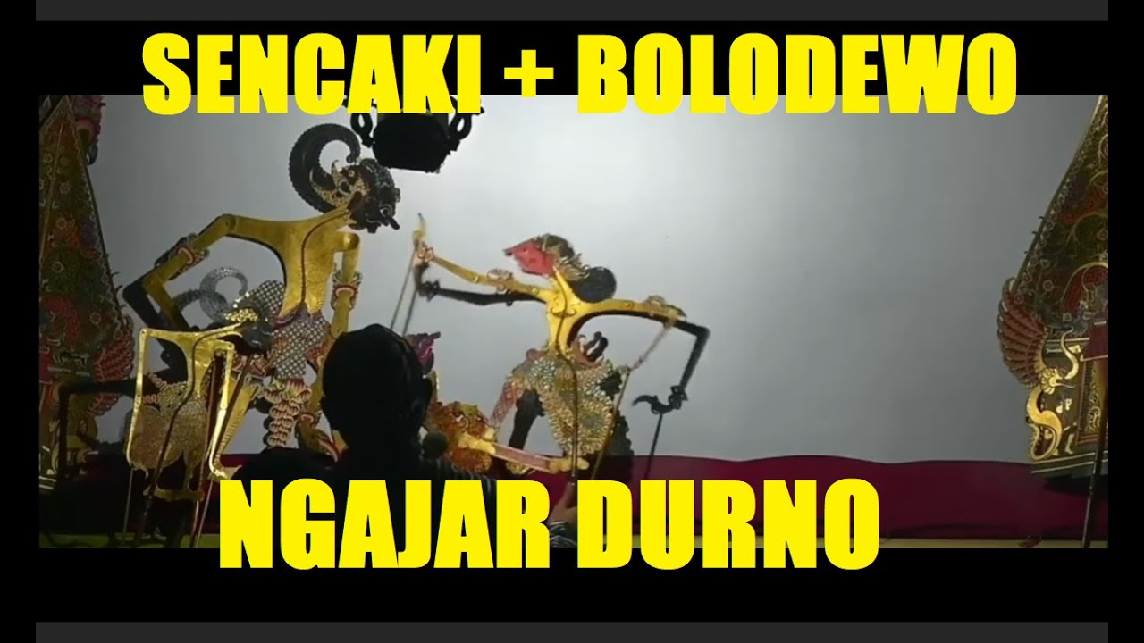 [TANPA IKLAN] Dewo Wiso, Sencaki + Bolodewo Ngajar Durno - DALANG SENO