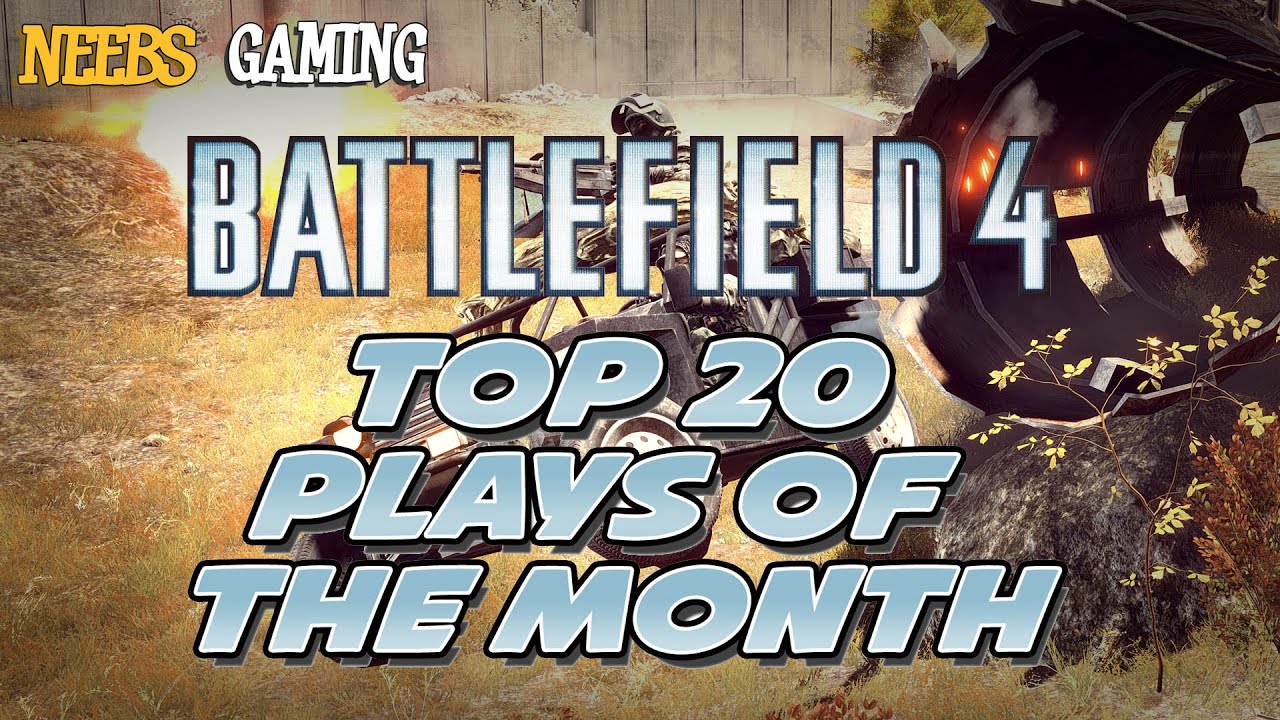 Battlefield Top 20 Plays of the Month - May 2015