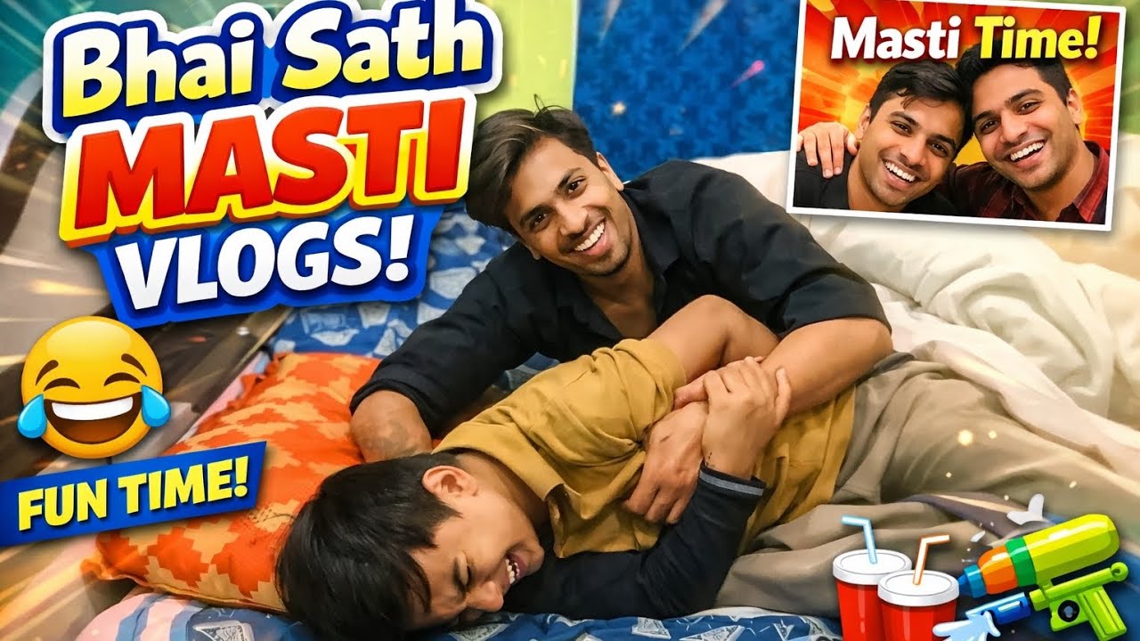 Bhai Log Ke Sath MASTI Vlogs 😜 | Ghar Pe Full Fun Time! | Daily Vlogs 