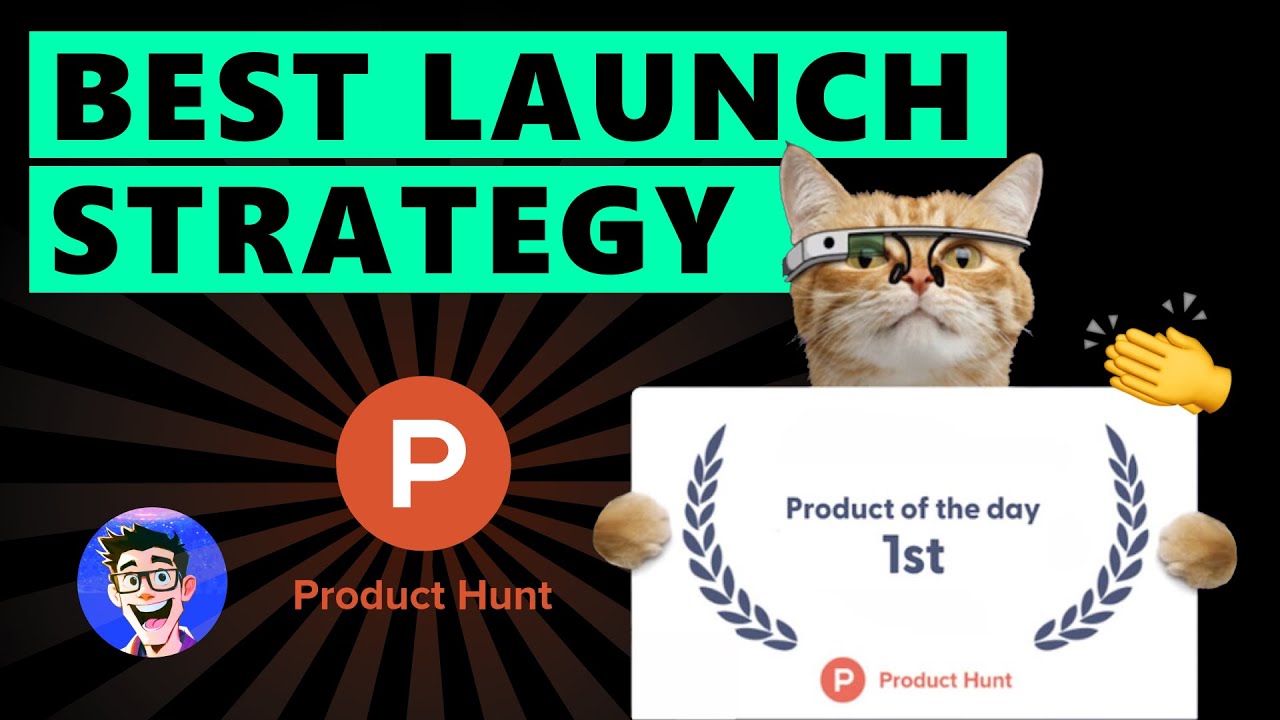 How to Reach #1 on Product Hunt with a Perfect Launch｜Product Hunt
