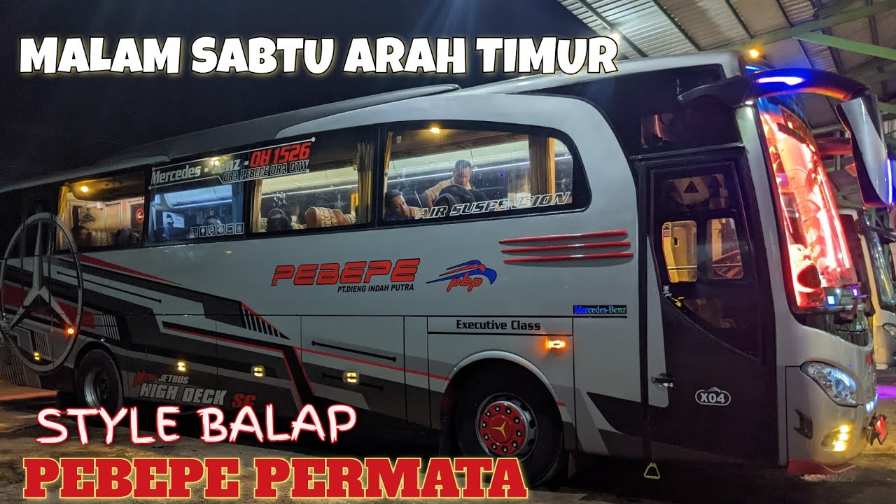 Malam Sabtu Arah Timur. Pebepe Permata on duty. Trip Report Bus PBP Jakarta - Wonosobo