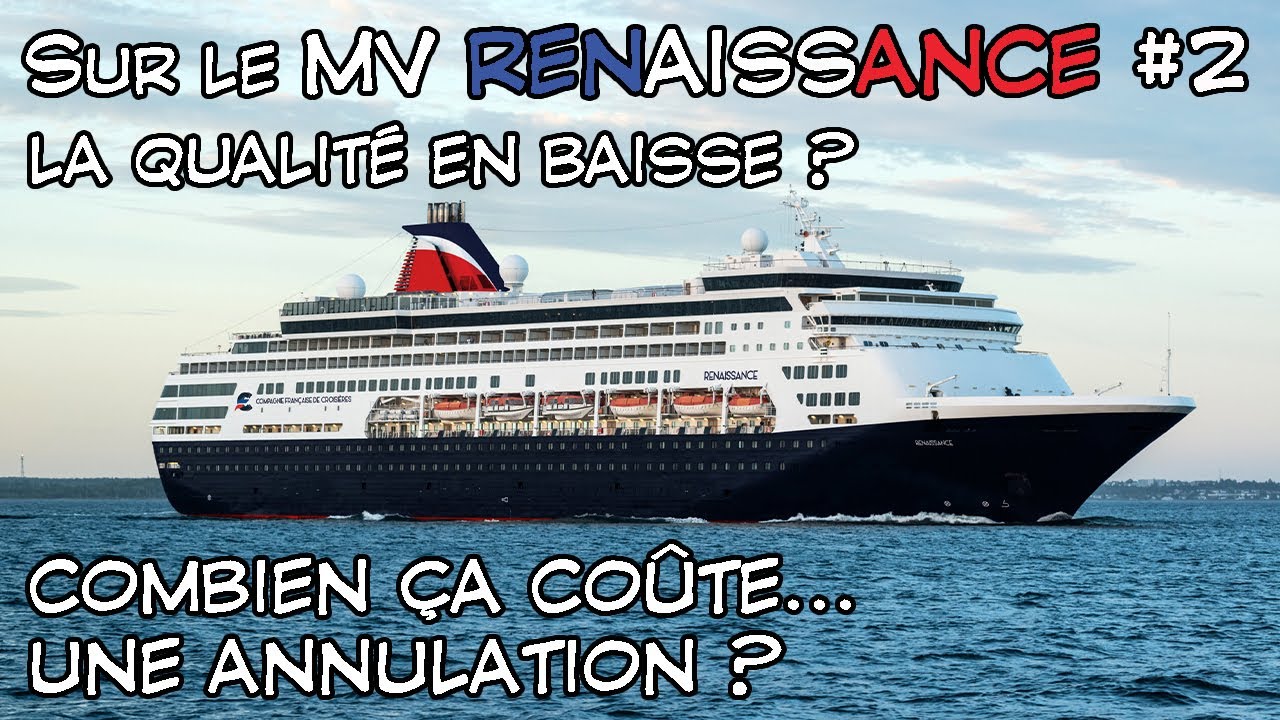 En croisi&egrave;re sur le Renaissance #02 : Quels avis n&eacute;gatifs ? Quel co&ucirc;t pour une croisi&egrave;re ?