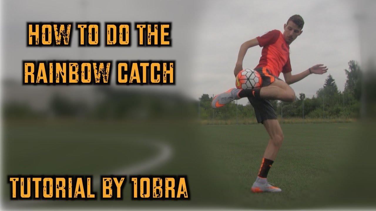 Learn AMAZING Skills #13: RAINBOW CATCH Tutorial | How To Do The Davi7 Rainbow Catch | by 10BRA