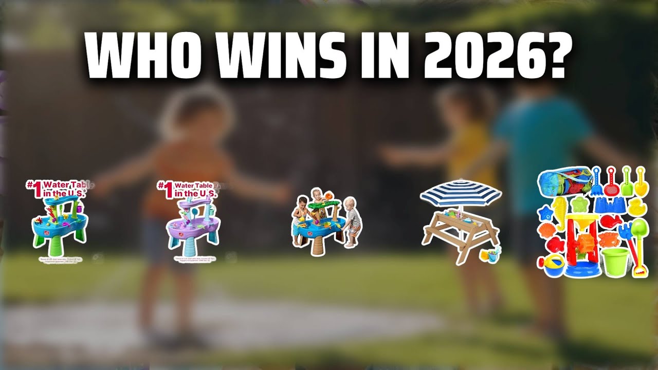The Top 5 Best Water Table in 2026 - Must Watch Before Buying!