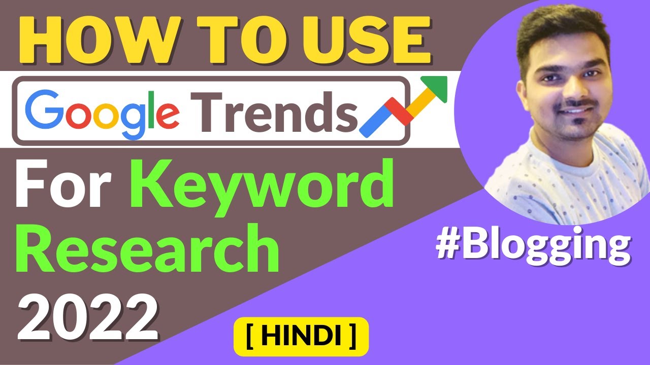 How to use google trends for keyword research in 2022 | Google trends se keyword research Kaise Kare