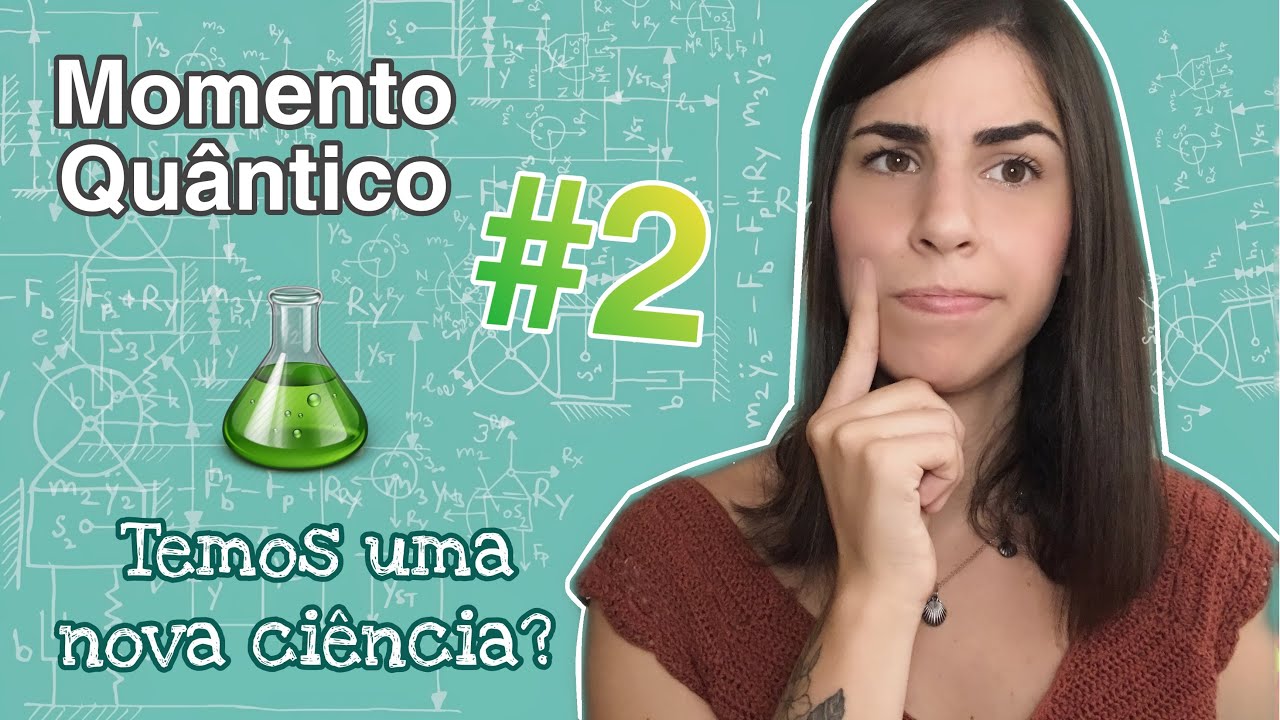 🔬 #2: O que é essa NOVA CIÊNCIA?