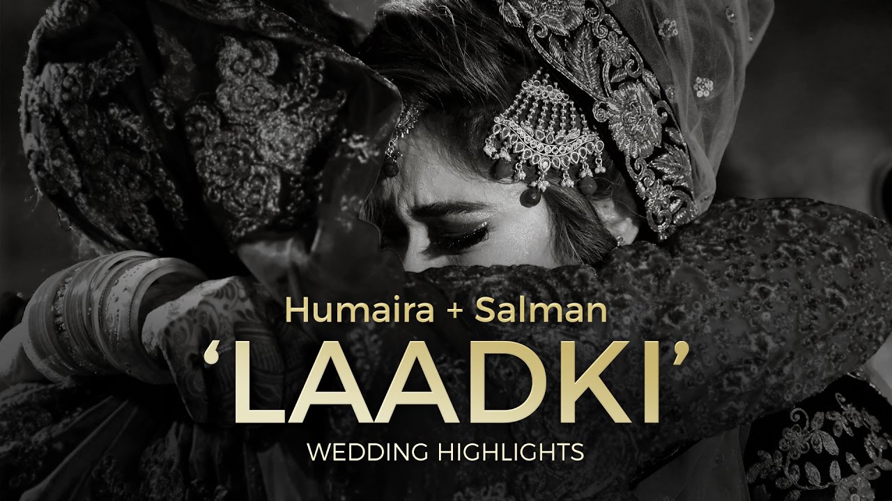 When your 'Laadki' leaves home for a new life - Nikah Rukhsati Highlights : Humaira + Salman