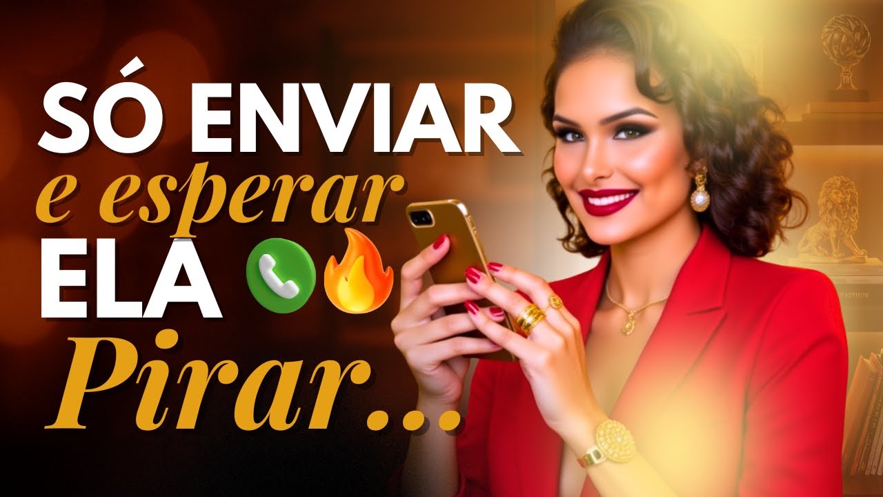 🔥 5 MENSAGENS PARA DEIXAR ELA ARREPIADA! 🔥NENHUMA MULHER RESISTE A ESSAS FRASES