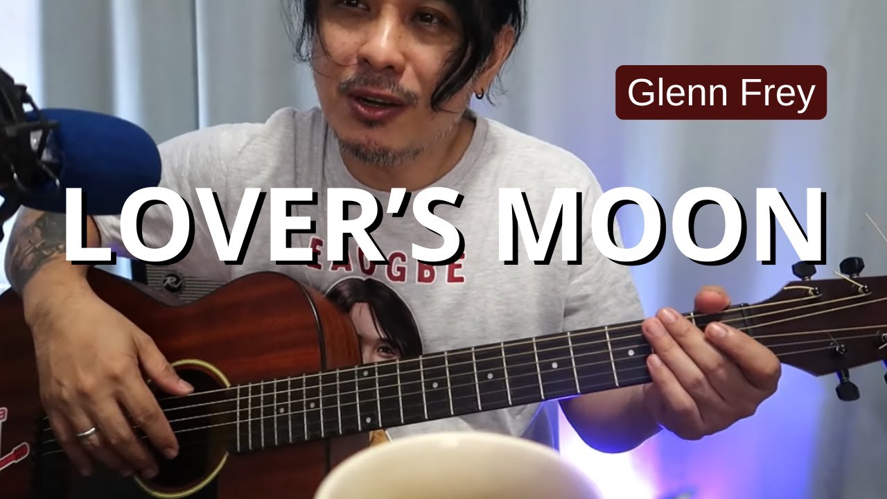 Guitar Tutorial: Lover's Moon GLENN FREY
