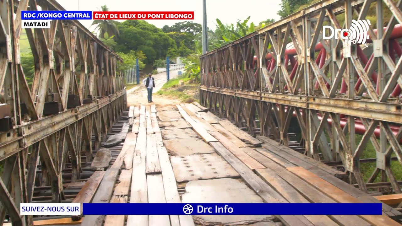 ENQUETE KONGO CENTRAL : ETAT DE LIEUX DU PONT LIBONGO À MATADI, À LA DÉCOUVERTE DU FLEUVE CONGO