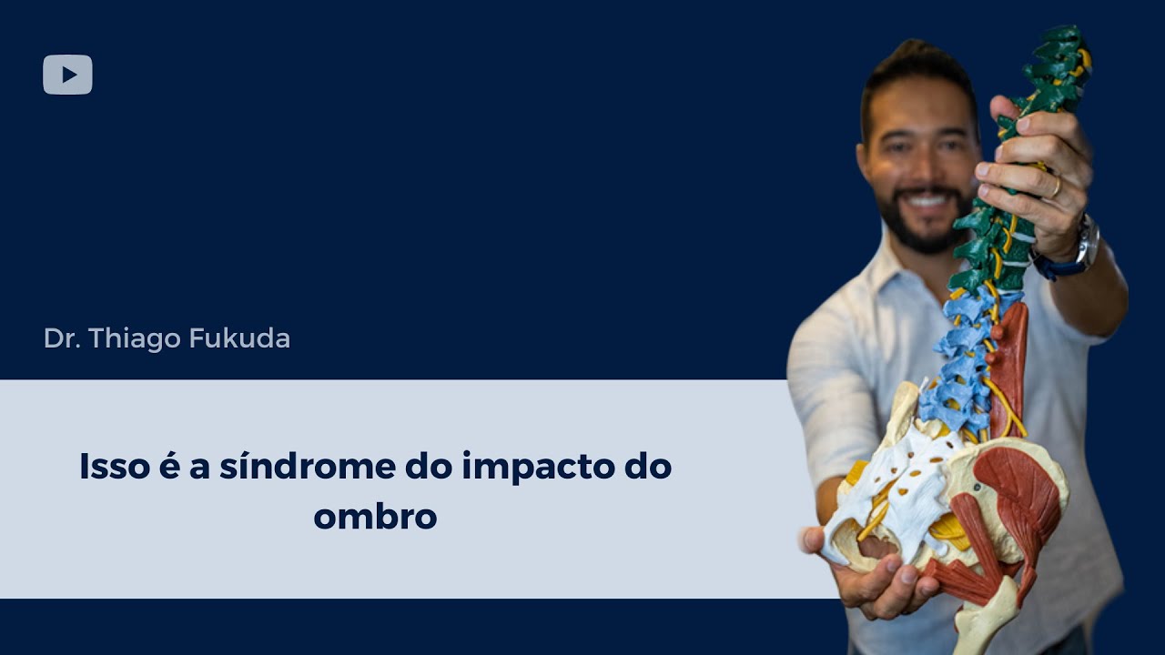 Isso &eacute; a s&iacute;ndrome do impacto do ombro!  - Dr. Thiago Fukuda