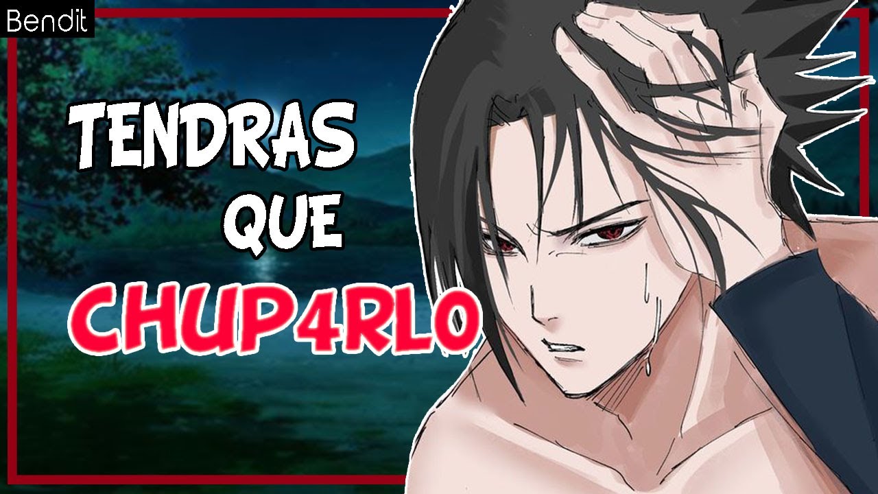 Le Sacas el Veneno a Sasuke (Parte 15)  | ASMR - Roleplay en Español | Bendit | Naruto
