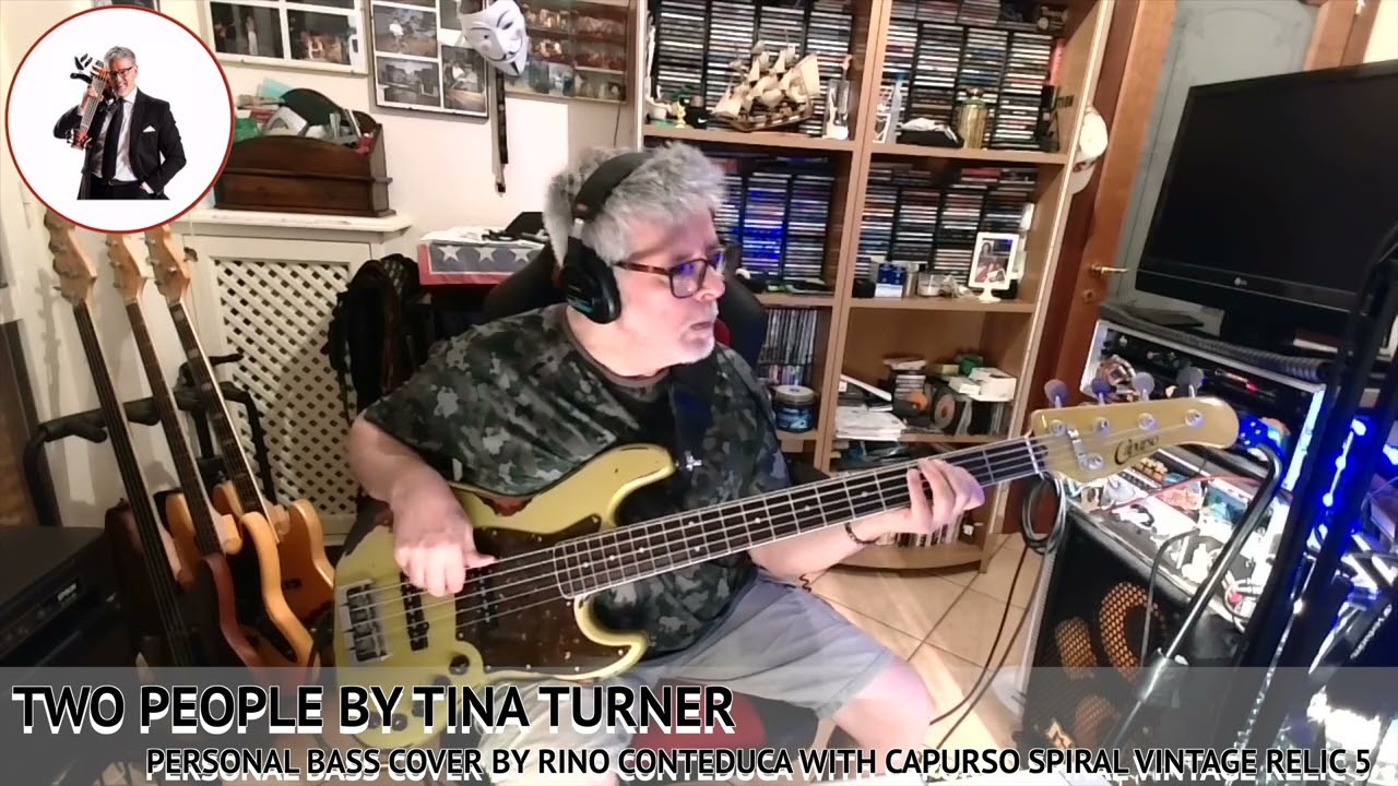 TWO PEOPLE - TINA TURNER ( PERSONAL BASS COVER ) WITH CAPURSO SPIRAL VINTAGE RELIC 5