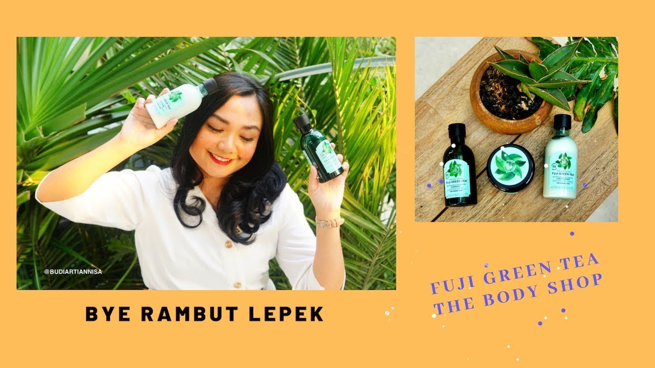 FUJI GREEN TEA THE BODY SHOP #ICHAMAUCERITA