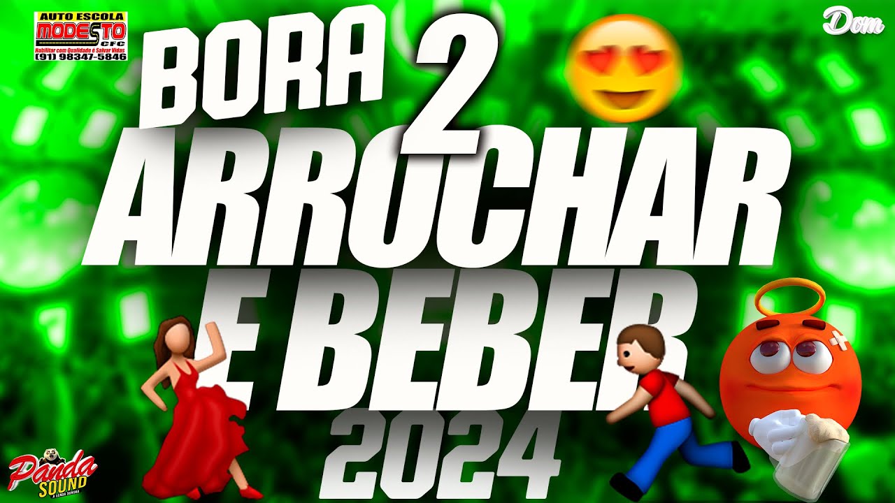 💥ARROCHA 2024 BORA ARROCHAR 💃🕺E BEBER🍻 V2. - MARÇO - O PANDA SOUND