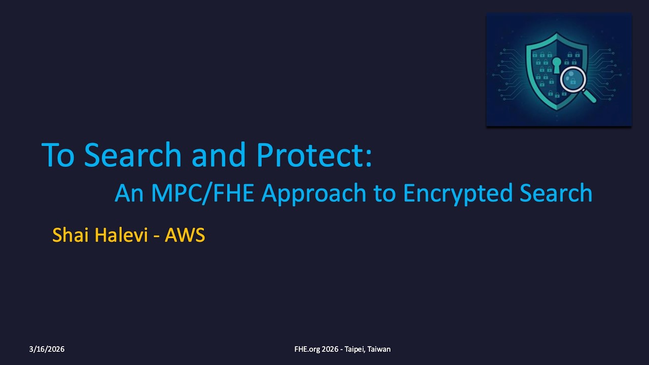 To Search and Protect: An MPC/FHE Approach to Encrypted Search w/ Shai Halevi